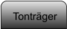 Tontrger
